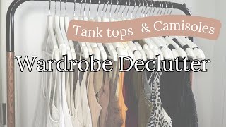 Wardrobe Declutter | Tank Tops & Camisoles