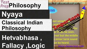 Classical Indian Philosophy Nyaya: Hetvabhasa , Fallacy ,Logic (Philosophy)