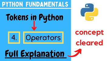 Python Fundamentals | Python Tokens | OPERATORS | Operators in Python