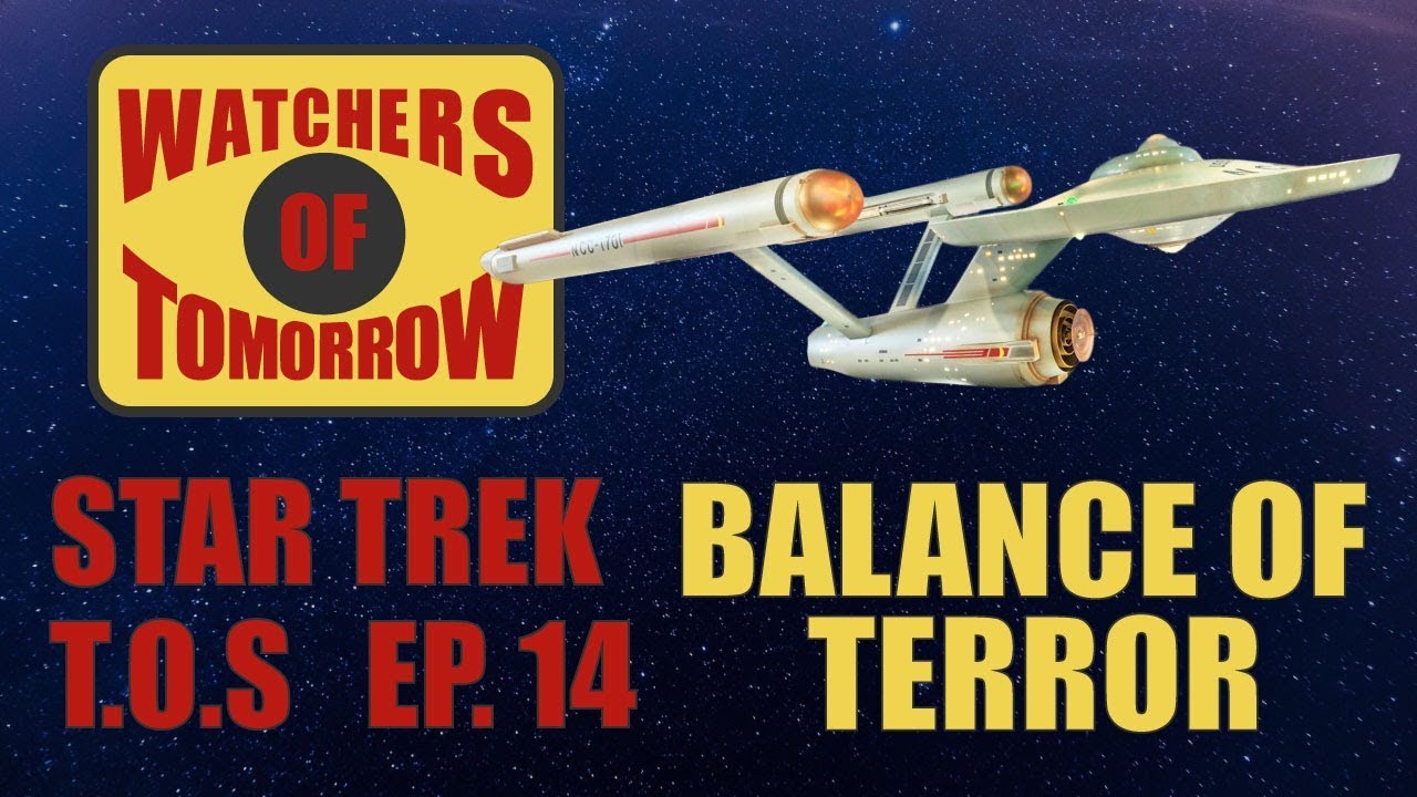 star trek tos episodes ranked Balance of Terror - Star Trek:TOS - Watchers of Tomorrow
