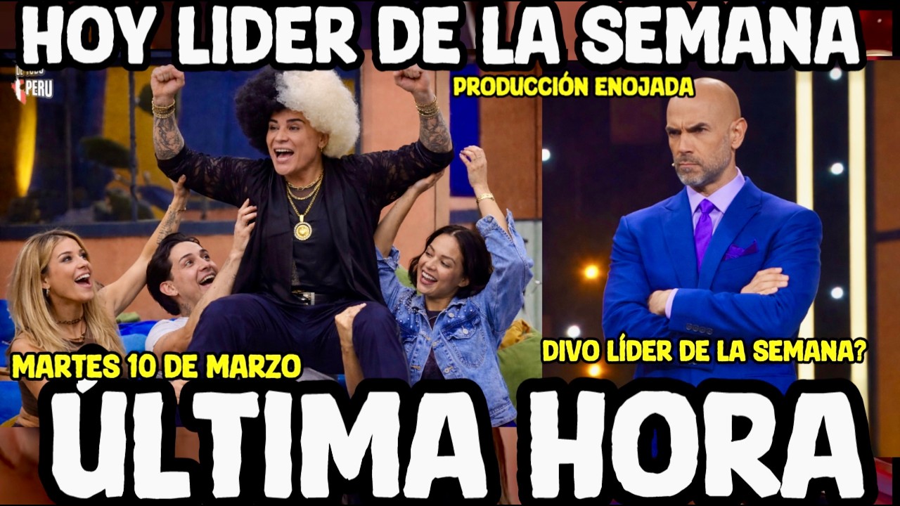 HOY LÍDER EL DIVO?  martes 10 de marzo LA CASA DE LOS FAMOSOS 2026