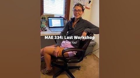 MAE 334: Last Workshop