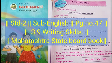 ||ENGLISH BALBHARATI Std-2 || || 3.9 Writing Skills  || Pg. no.47||
