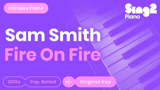 Fire On Fire (Piano Karaoke Instrumental) Sam Smith chords