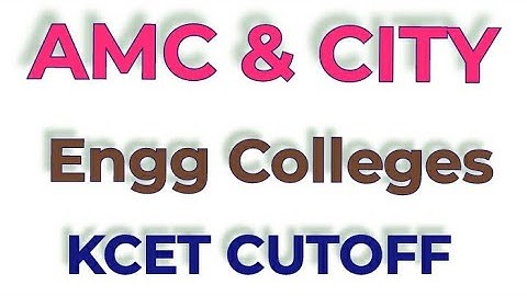 AMC & CITY ENGG COLLEGES KCET CUTOFF | #kea #cetadmission #kcet #kcetupdates