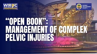 WIROC MAX 2022 - “OPEN BOOK”: MANAGEMENT OF COMPLEX PELVIC INJURIES screenshot 5