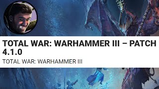 Warhammer 3 Patch 4.1 Notes