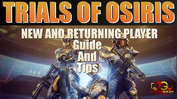 Guide and tips for New and returning players - Trials of Osiris
