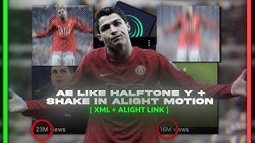 Ae like halftone y + shake alight motion | (preset+) | [XML + ALIGHT LINK]