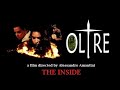 OLTRE (2013) - The inside