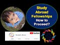 Study Abroad Fellowships: Opportunities-How to Proceed?