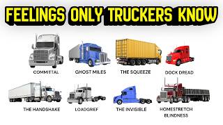 EVERY FEELING TRUCKER CAN'T NAME EXPLAINED IN 13 MINUTES Wealth