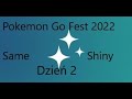 Wszystkie Shiny Złapane Podczas Drugiego Dnia Go Fest 2022 W (Pokemon Go)