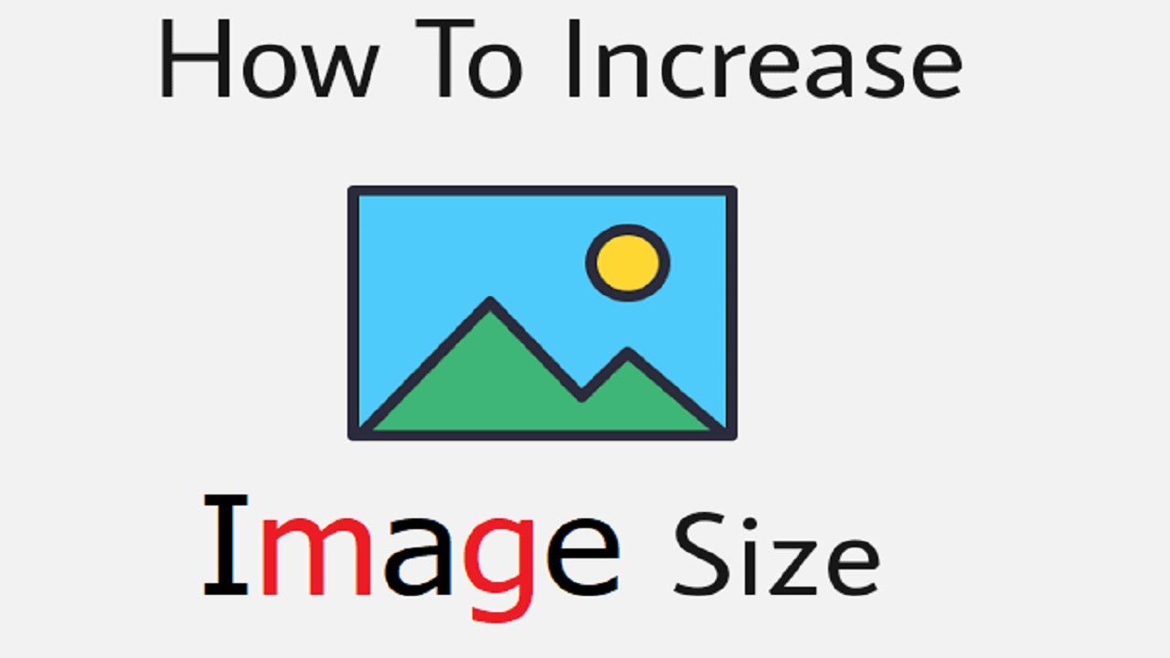 How To Increase Image Size How To Increase Picture Size How To How To Increase Image Size How To Increase Picture Size How To