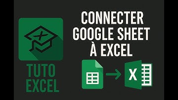 Connecter Google Sheets à Excel : Guide complet pour une synchronisation facile