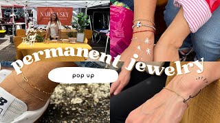 Come With Me to a Permanent Jewelry Pop up