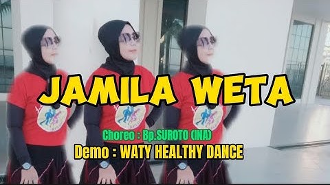 JAMILA WETA/LD/CHOREO : Bp. SUROTO (INA)/DEMO : WATY HEALTHY DANCE