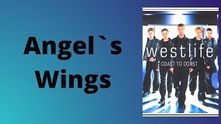 Westlife - Angel`s Wings (Lyrics)