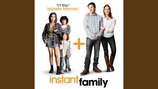 I'll Stay (from Instant Family)