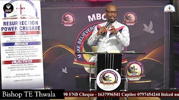 RESURRECTION POWER CRUSADE || Bishop TE Thwala at East London