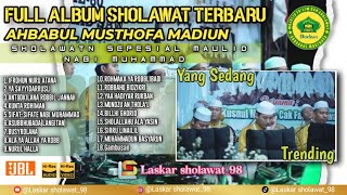 IFROHUN NURU ATANA || Ahbabul Musthofa Madiun || Sholawat Terbaru Full Album 2025 Sepesial Maulid