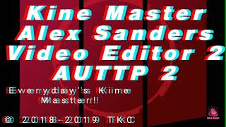 Kine Master Alex Sanders Video Editor 2 Auttp 2 Glitchy Game Logo 24.11.2019