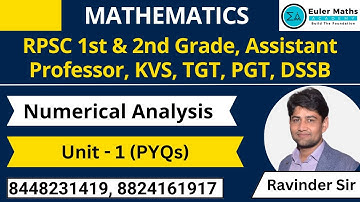 RPSC 1st & 2nd Grade, Assistant Professor, KVS, TGT, PGT, DSSB | Numerical Analysis | Unit -1 | PYQs