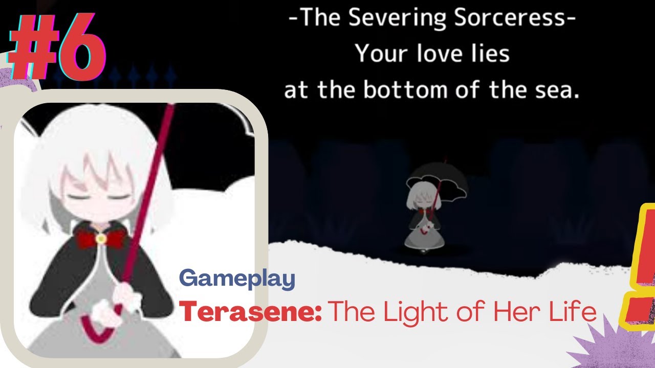 TERASENE: The Light of Her Life Gameplay Chapter 6