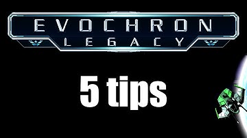 Evochron: Legacy - 5 tips for new players