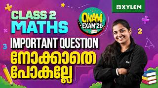 Class 2 | Maths | Onam Exam - Important Question! | Xylem Class 2