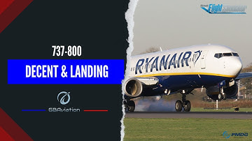 MSFS | PMDG 737 Tutorial - Episode 3: Decent and Landing in the 737-800!