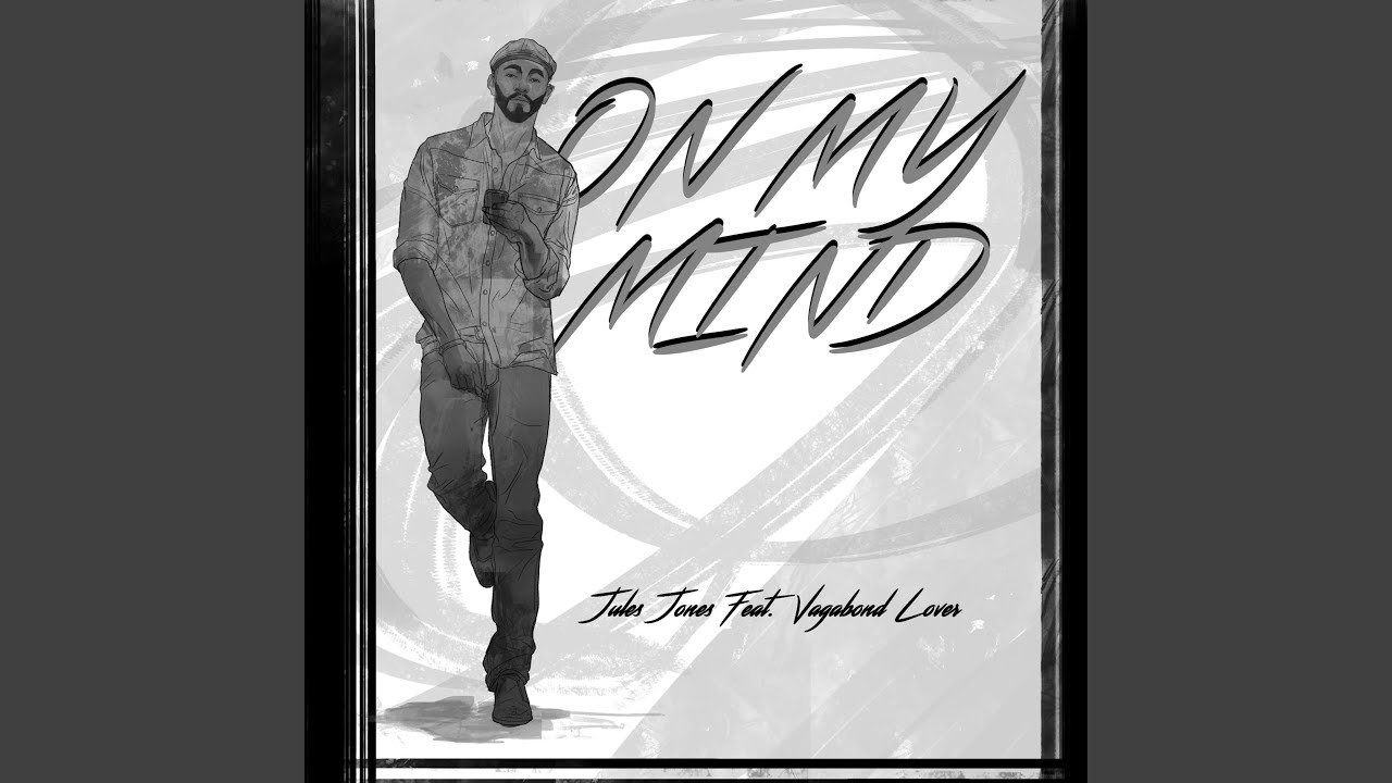 On My Mind (feat. Vagabond Lover)