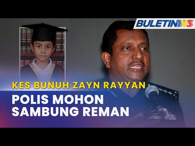 KES BUNUH ZAYN RAYYAN | Polis Mohon Sambungan Reman Ibu Bapa Mangsa Pagi Ini class=