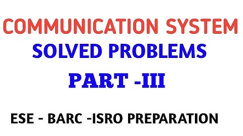 ANALOG COMMUNICATION  SOLVED PROBLEMS || GATE || ESE || BARC || ISRO PREPARATION