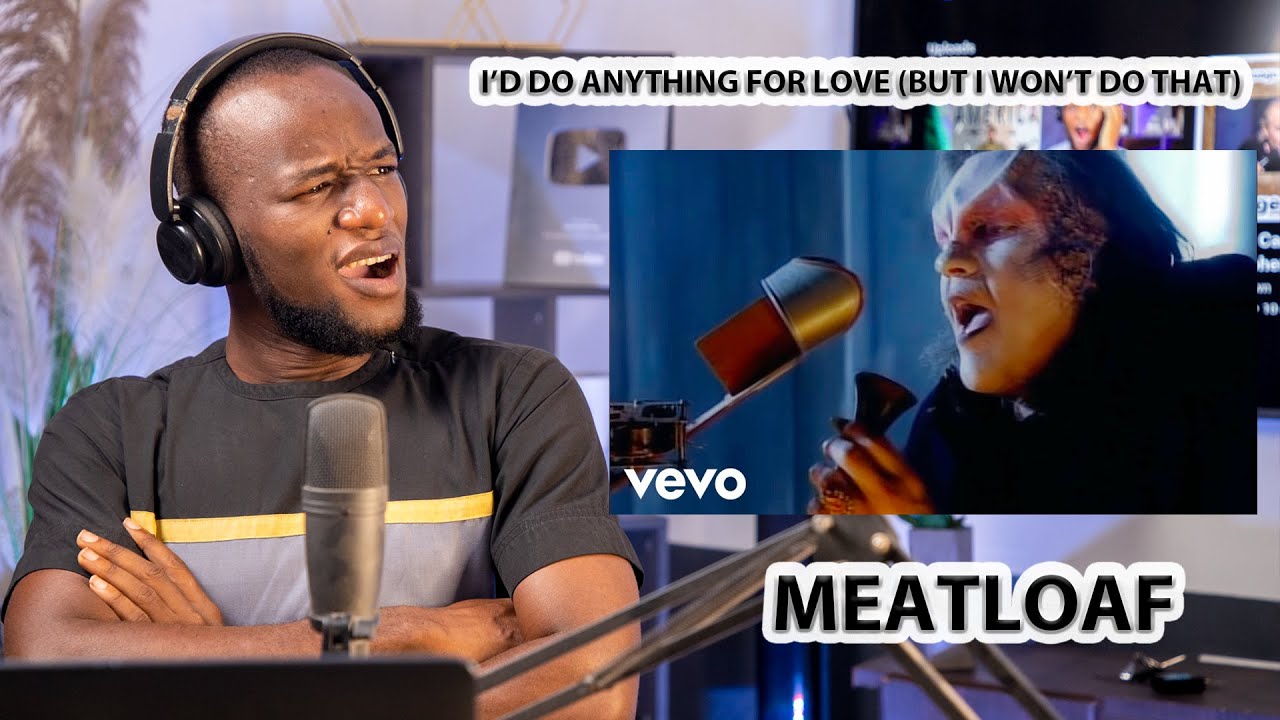 FIRST TIME HEARING MEATLOAF I’D DO ANYTHING FOR LOVE (BUT I WON’T DO