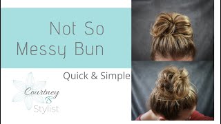 HOW I DO MY EASY NOT SO MESSY BUN! | How to do messy bun that isn&#39;t so messy.