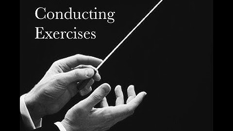 Instructional Video: Basic Conducting Exercises