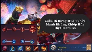 [TOP.Zuka] Zuka Đi Rừng | Mùa 14 Sức Mạnh Khủng Khiếp| Hủy Diệt Team Bạn .Liên Quân Mobile.