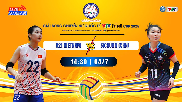 🟠 TRỰC TIẾP U21 VIỆT NAM 🆚 TỨ XUYÊN (TRUNG QUỐC) | 🟠 LIVE Phân hạng VTV Ferroli Cup 2025 ngày 04/7