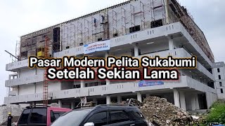 Bangunan Pasar Modern Pelita Sukabumi 2021