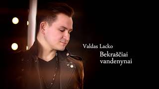 Valdas Lacko - "Bekraščiai vandenynai" chords