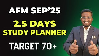 AFM 2.5 Days Best Planner | TARGET 70+ | CA Final Sep&#39;25 | Ankush Chirimar Classes