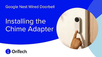 How to Connect the Google Nest Wired Doorbell to an Existing Chime