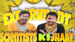 Scientist Ki Jhaat Angry Fixers