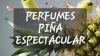 🟠 Top Perfumes PIÑA fuera de lo normal by Isa Ramirez Youtuber 2,270 views 10 days ago 5 minutes