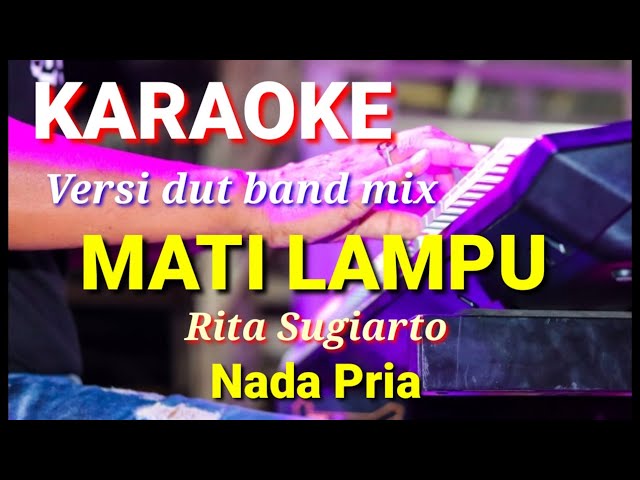 MATI LAMPU - Rita Sugiarto | Karaoke dut band mix nada pria | Lirik class=