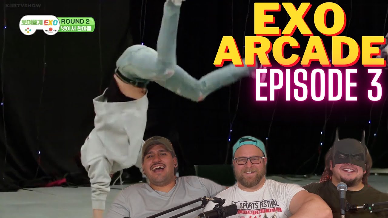 EXO Arcade | Season 1 Episode 3 REACTION - YouTube