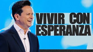 Vivir Con Esperanza  Danilo Montero | Prédicas Cristianas 2023