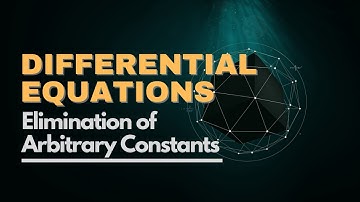 Differential Equations - Elimination of Arbitrary Constants
