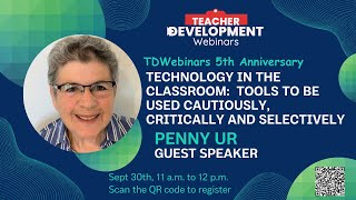 Penny Ur - Technology in the classroom:  Tools to be used cautiously, critically and selectively
